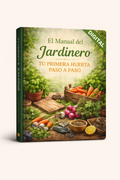 MANUAL DEL JARDINERO + 3 BONOS COMPLEMENTARIOS + PACK DE PLANTILLAS DESCARGABLES